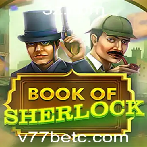 Desvendando os Mistérios de BookOfSherlock no v77bet App