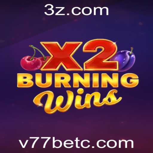 Descubra BurningWinsX2: Uma Nova Era no Jogo Digital com V77Bet App