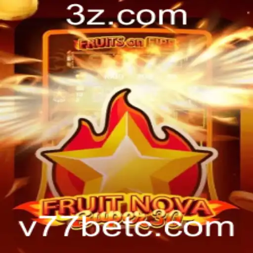 Descubra o Jogo FruitrNovaSupe30 e sua Conexão com o Mundo dos Aplicativos de Apostas