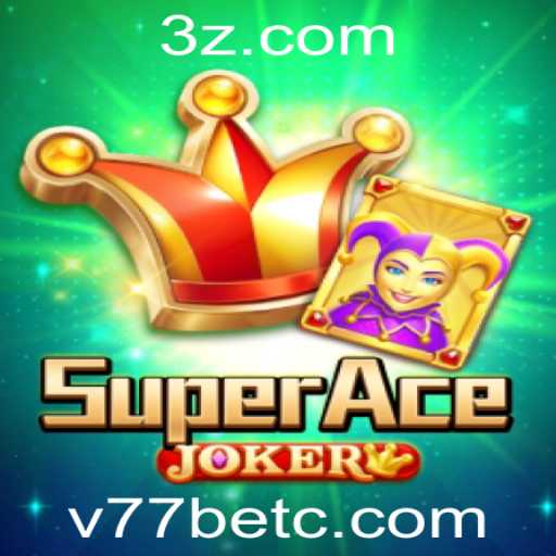 Explorando o Universo de SuperAceJoker no v77bet app